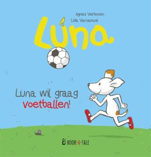 Luna wil graag voetballen
